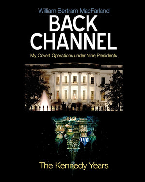 Back Channel: The Kennedy Years,Used
