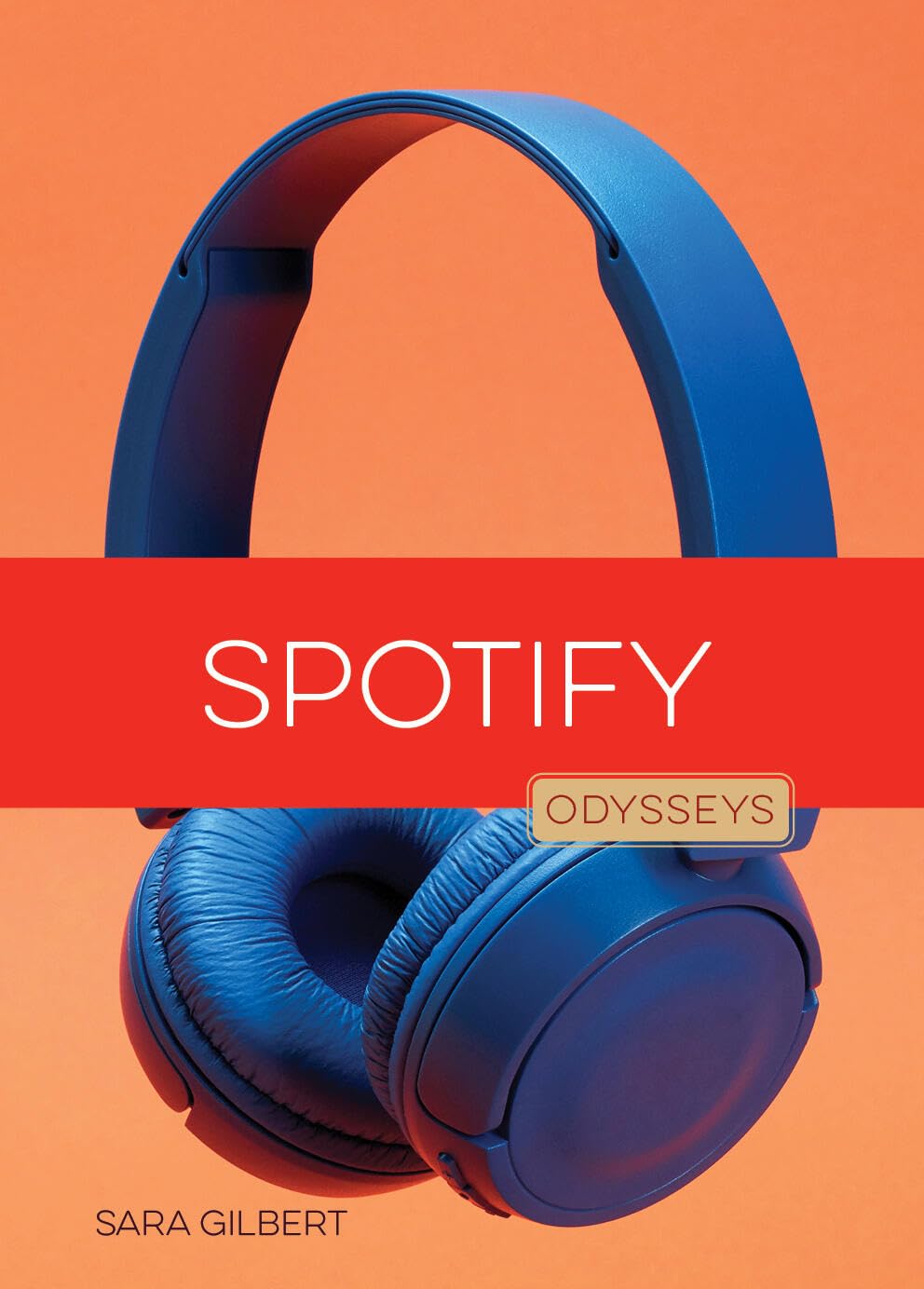 Spotify (Odysseys In Busines)