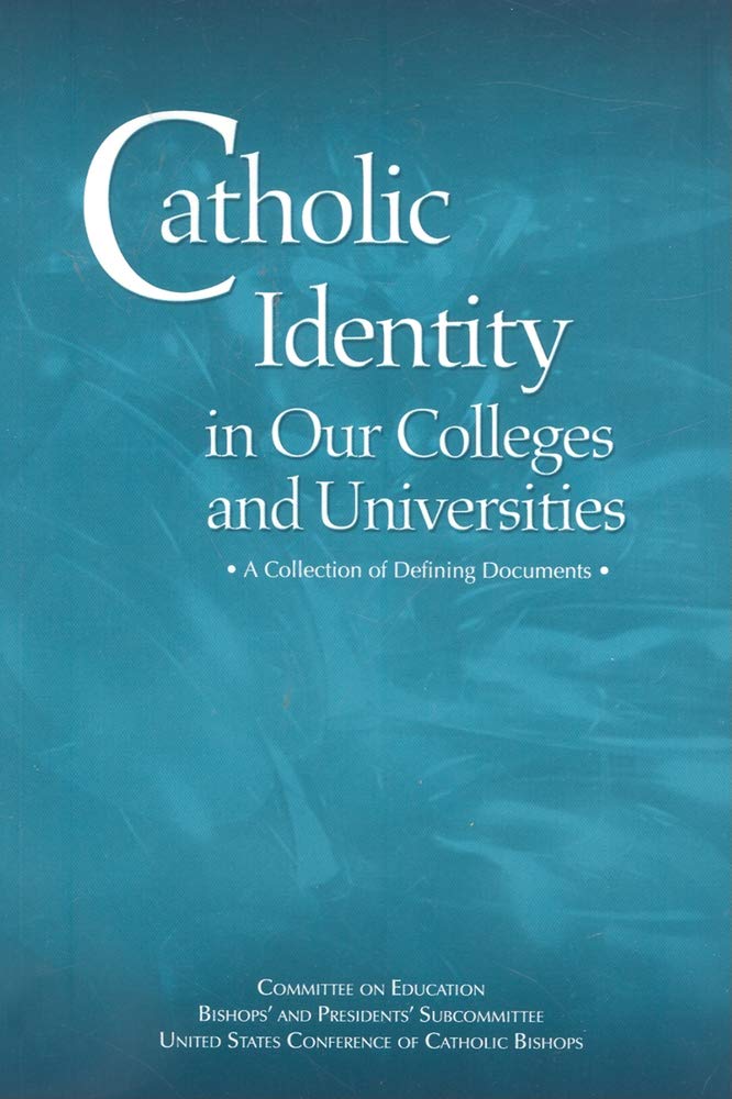 Catholic Identity in Our Colleges and Un,New