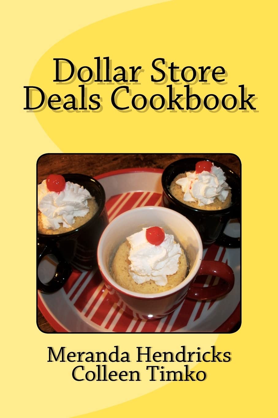 Dollar Store Deals Cook Book,Used