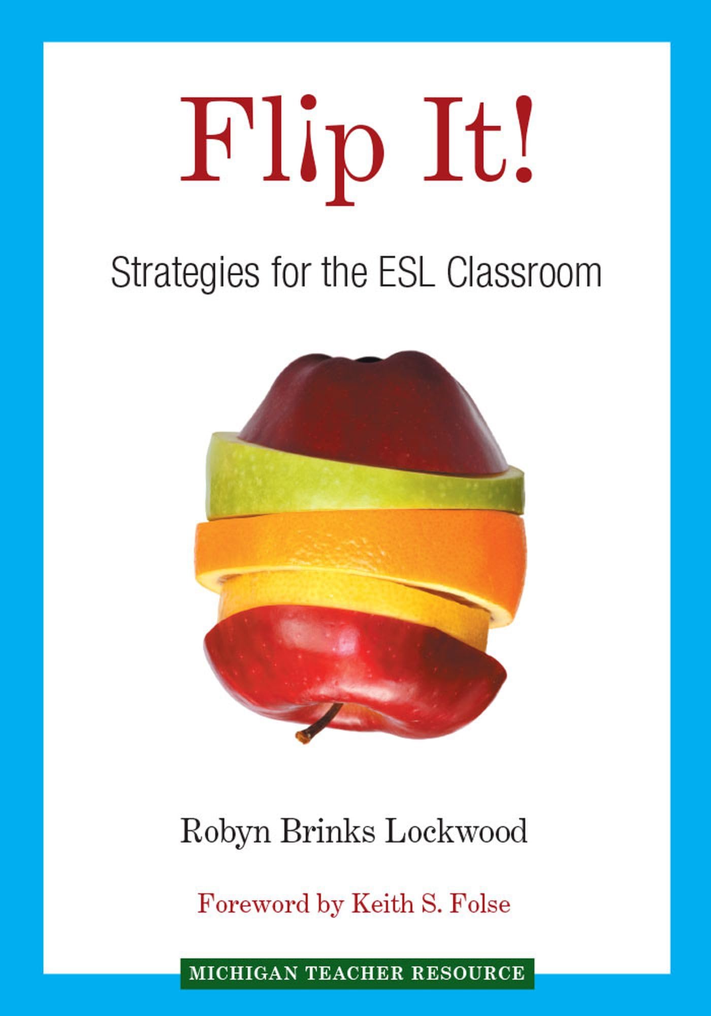 Flip It!: Strategies for the ESL Classroom,Used