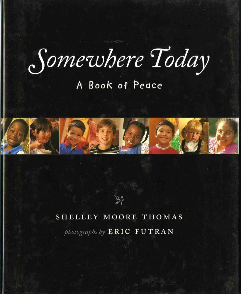 Somewhere Today: A Book of Peace,Used