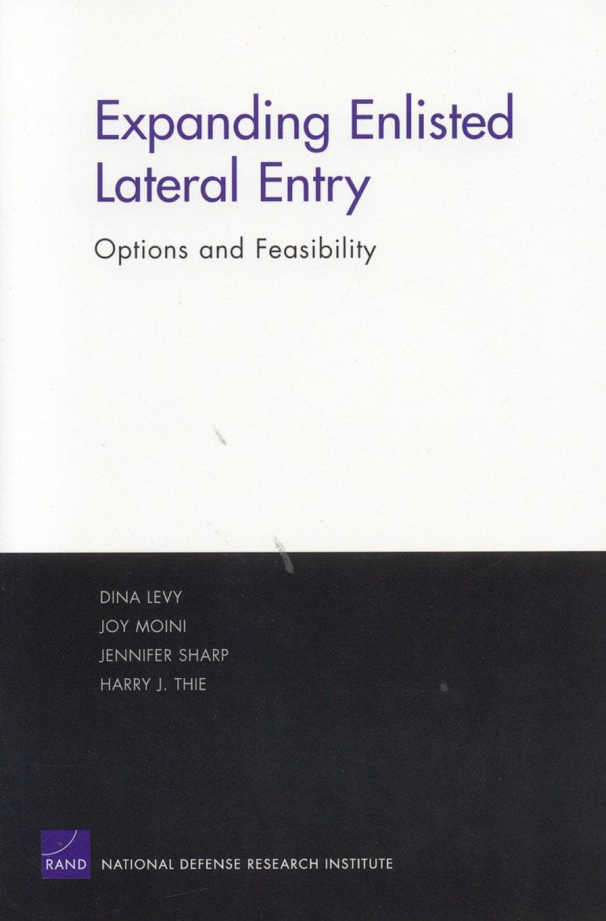 Expanding Enlisted Lateral Entry: Options And Feasibility,New