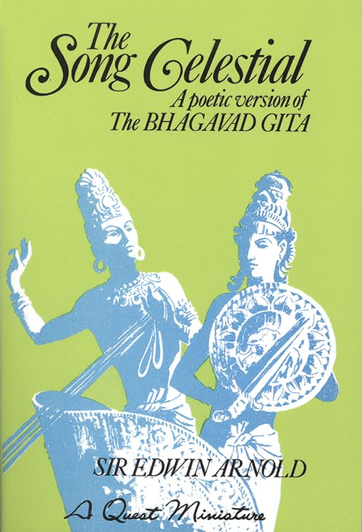 The Song Celestial: A Poetic Version of the Bhagavad Gita (Quest Books),Used