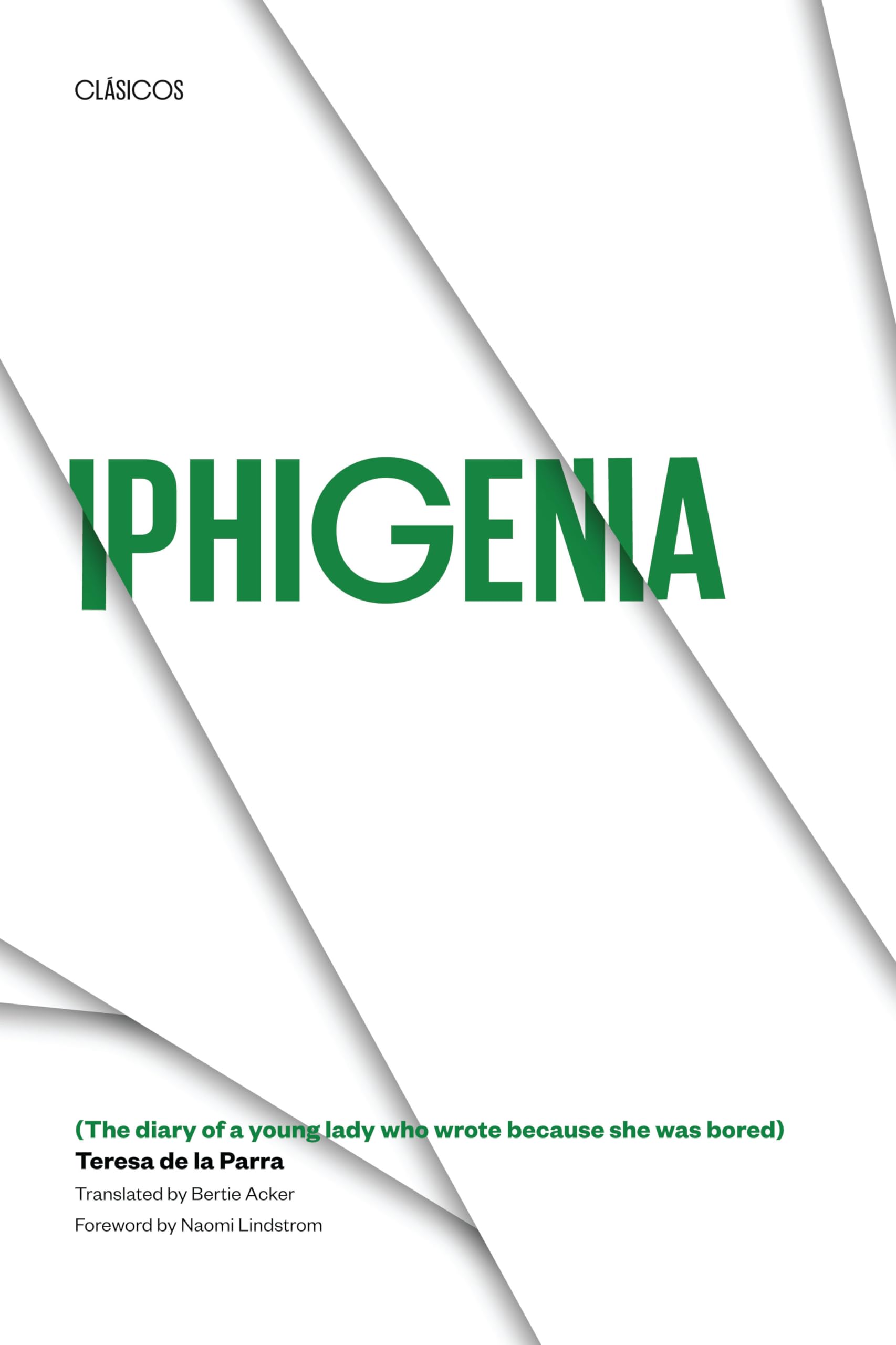 Iphigenia: (The diary of a young lady who wrote because she was bored) (Texas Pan American Series),Used
