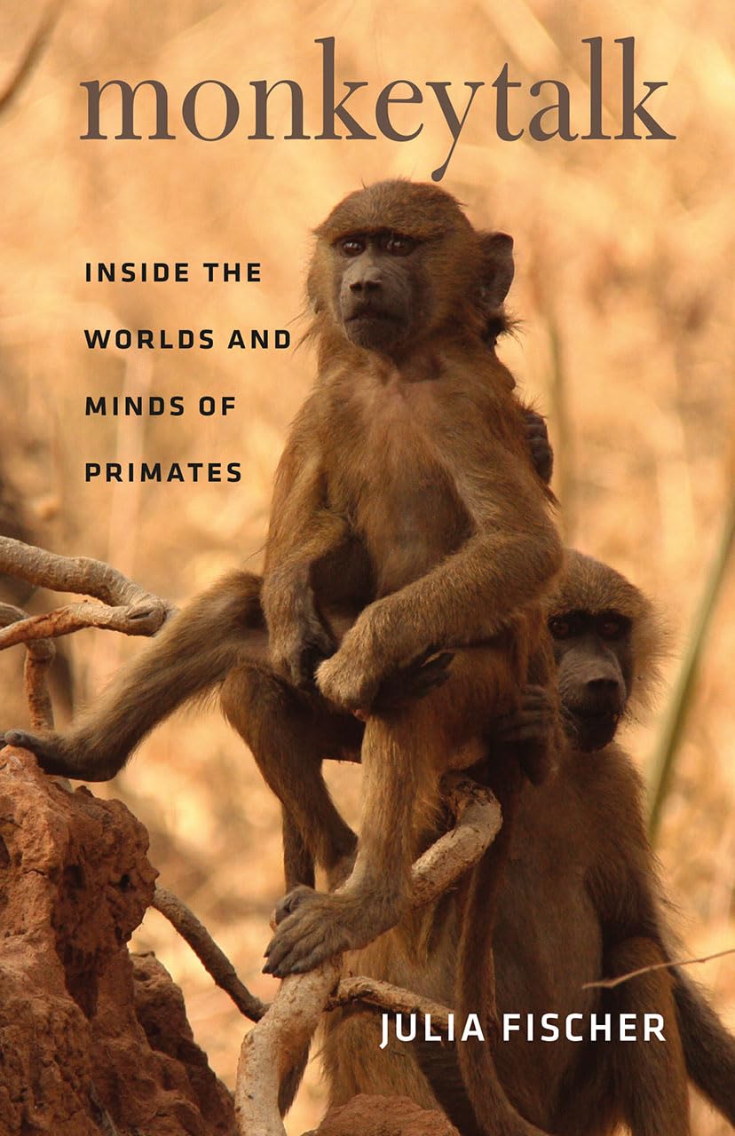 Monkeytalk: Inside The Worlds And Minds Of Primates,Used