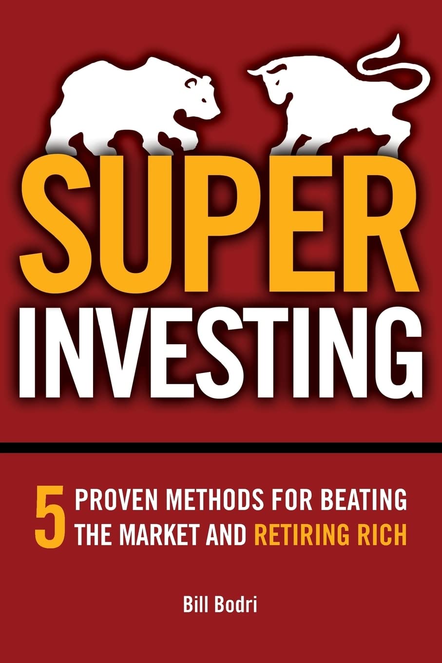 Super Investing: 5 Proven Methods For Beating The Market And Retiring Rich,Used