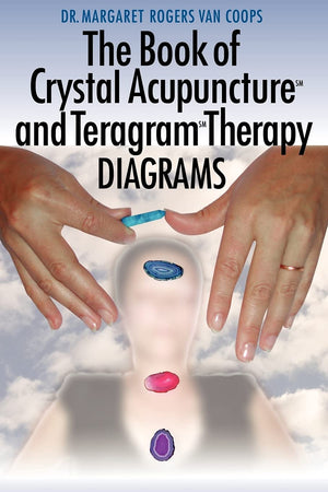 The Book of Crystal Acupuncture and Teragram Therapy Diagrams,Used
