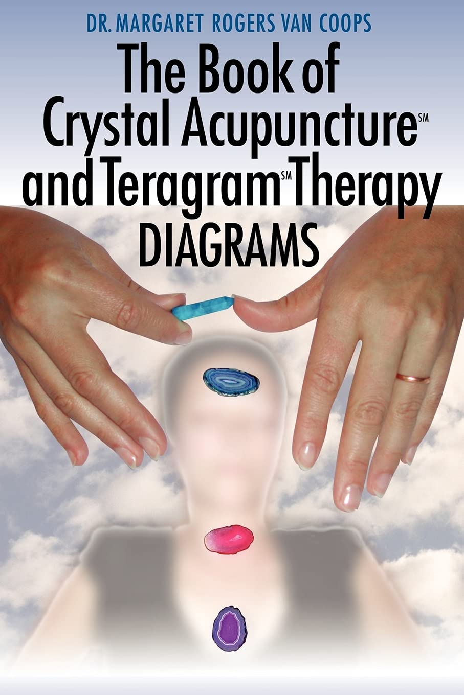 The Book of Crystal Acupuncture and Teragram Therapy Diagrams,Used