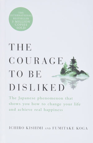 The Courage to Be Disliked: The Japanese Phenomenon That Shows You How to Change Your Life and Achieve Real Happiness-New Condition