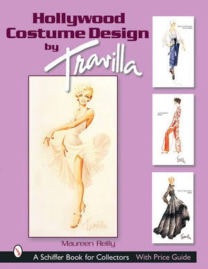 Hollywood Costume Design by Travilla (Schiffer Book for Collectors),Used