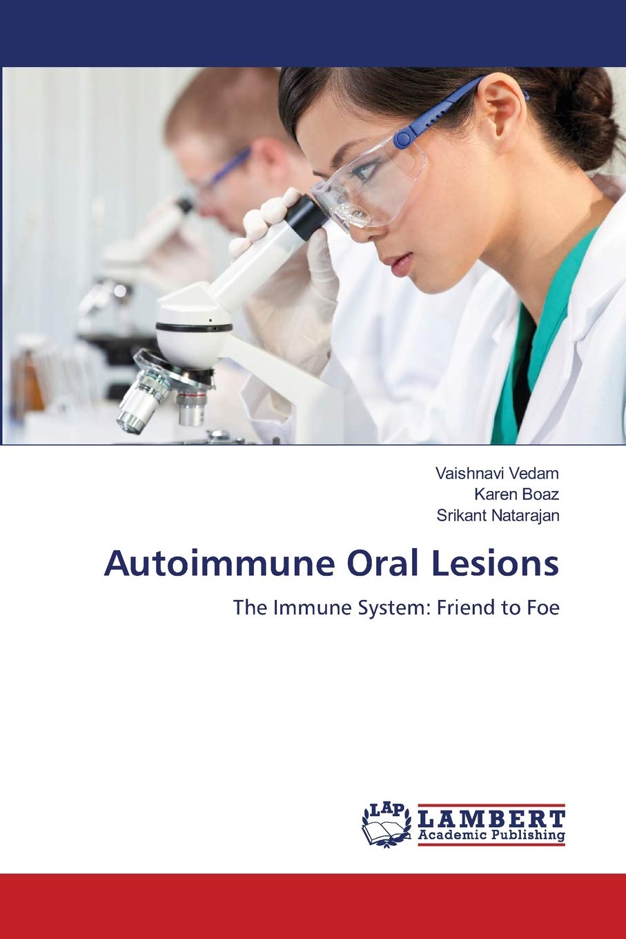 Autoimmune Oral Lesions: The Immune System: Friend to Foe,Used