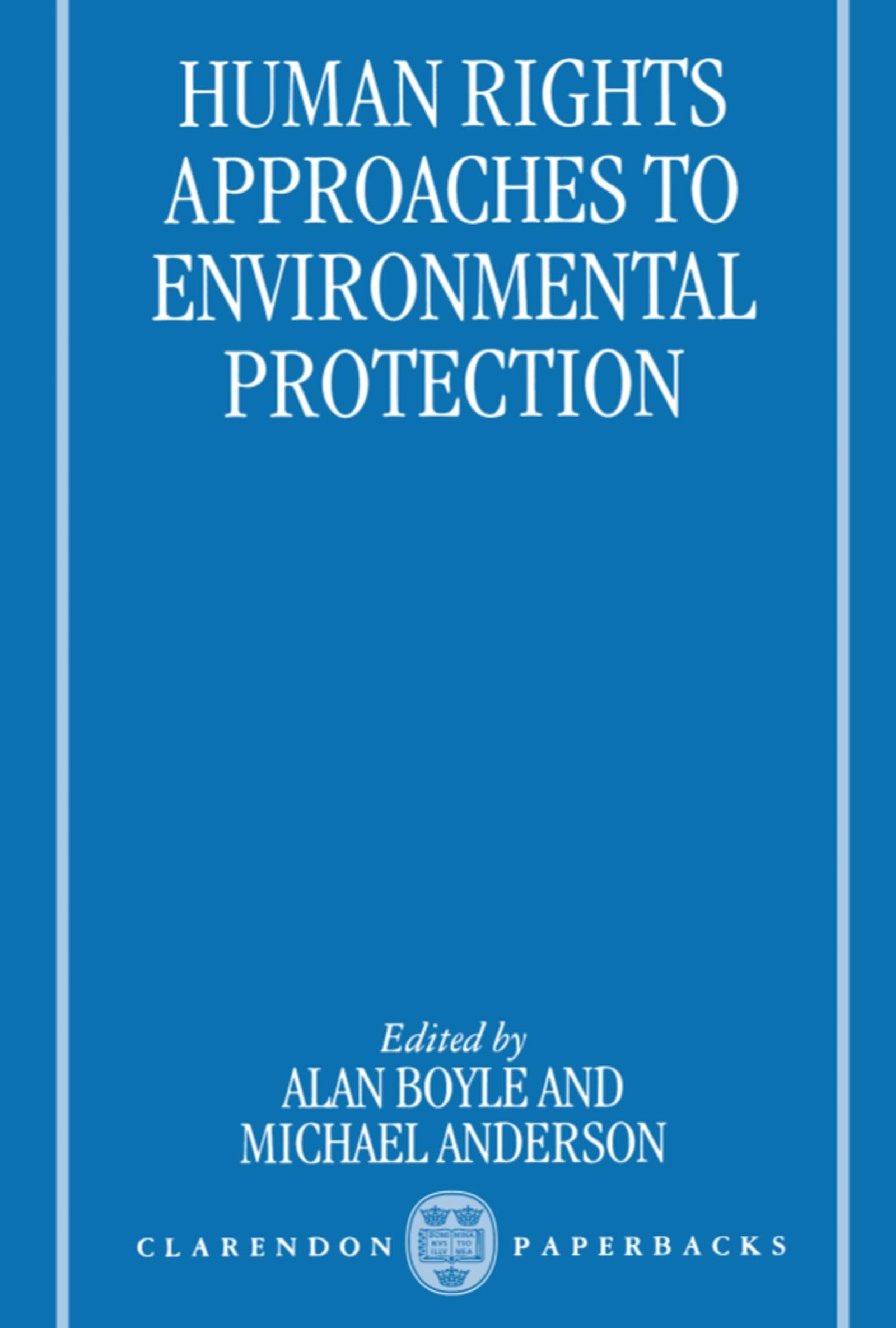 Human Rights Approaches To Environmental Protection,Used