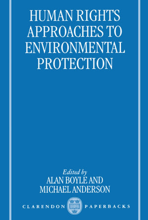 Human Rights Approaches To Environmental Protection,Used