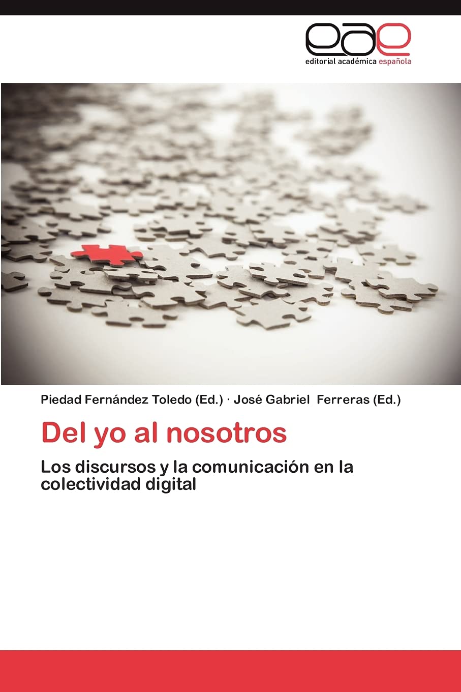 Del yo al nosotros: Los discursos y la comunicacin en la colectividad digital (Spanish Edition),Used