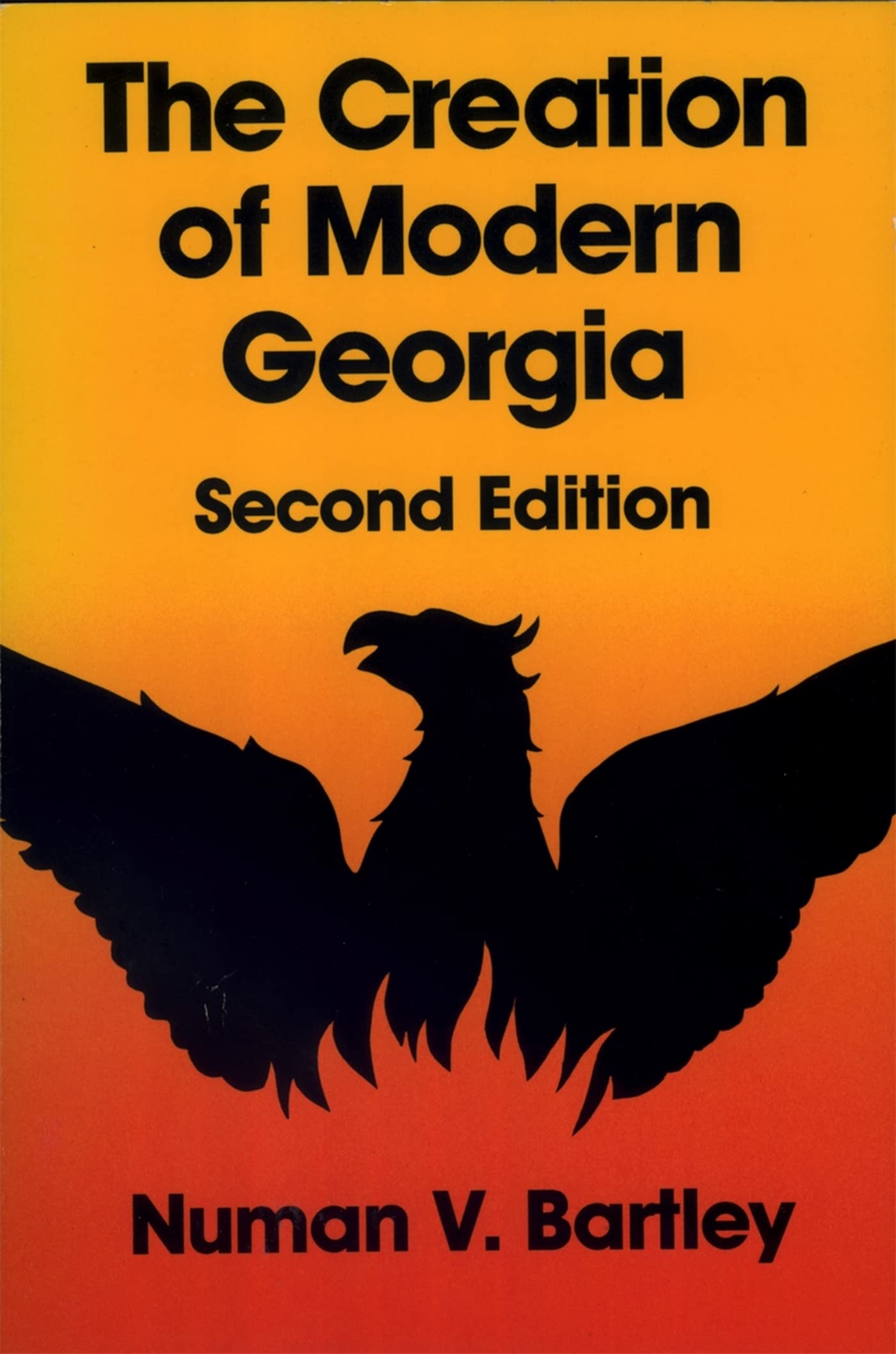 The Creation of Modern Georgia (Brown Thrasher Books Ser.),New