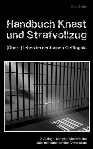 Handbuch Knast und Strafvollzug: (ber) Leben im deutschen Gefngnis (German Edition),Used