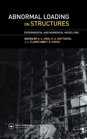 Abnormal Loading on Structures: Experimental and Numerical Modelling,Used
