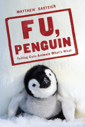 F U, Penguin: Telling Cute Animals What's What,Used