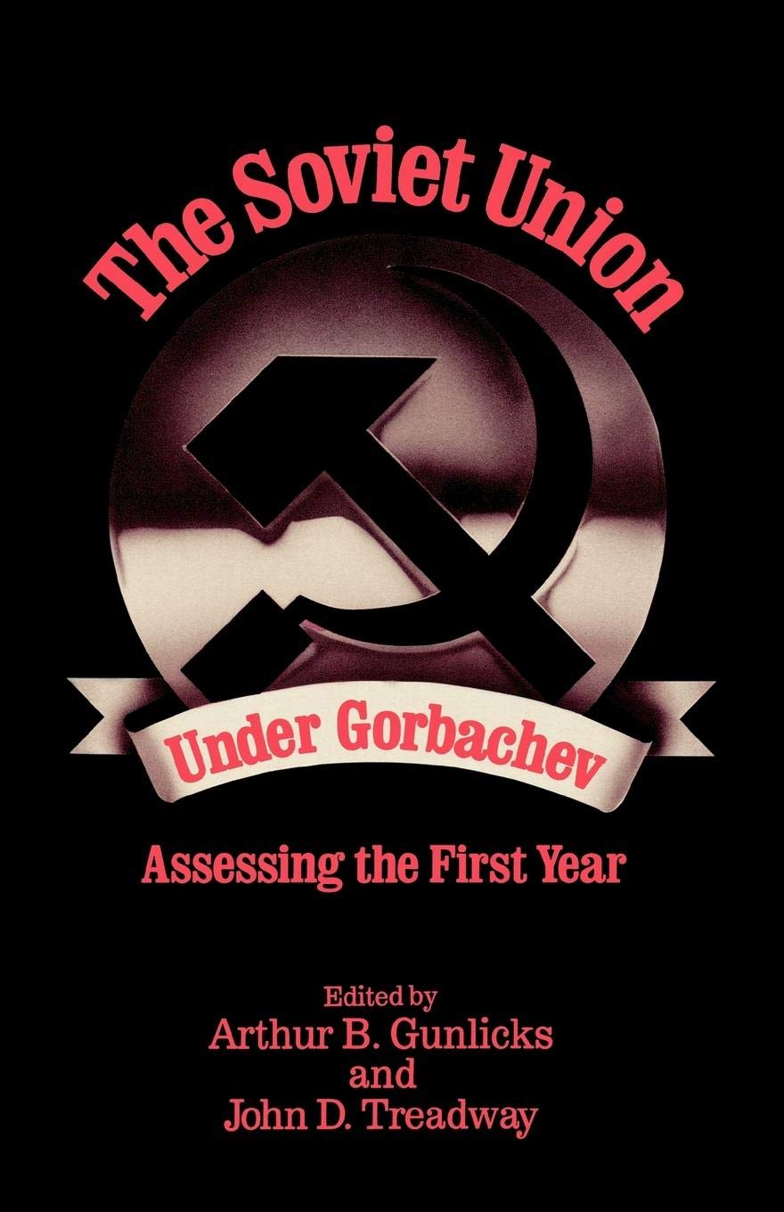 The Soviet Union Under Gorbachev: Assessing The First Year,Used