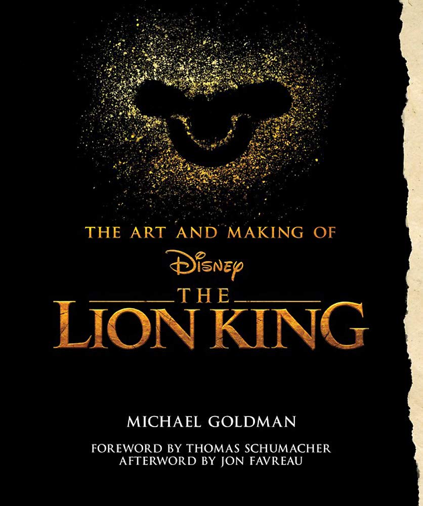 The Art and Making of The Lion King: Foreword by Thomas Schumacher, Afterword by Jon Favreau (Disney Editions Deluxe (Film)),Used