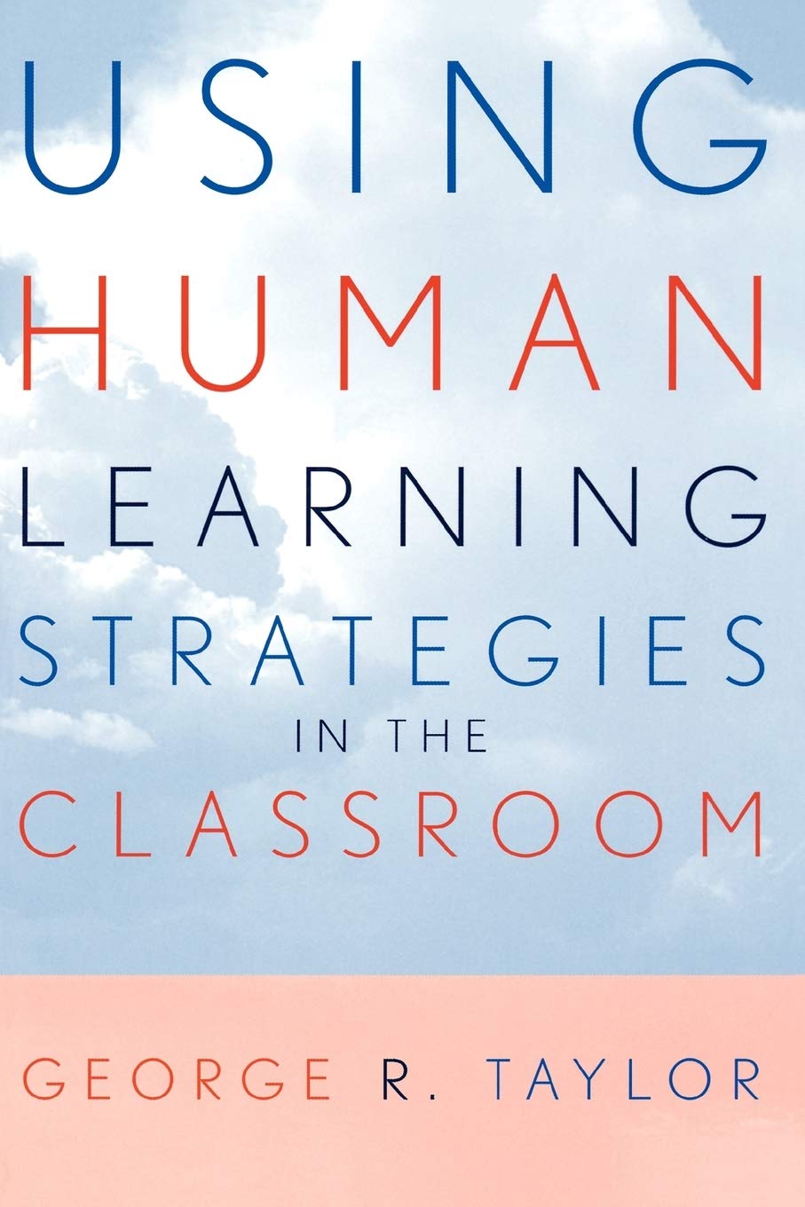 Using Human Learning Strategies In The Classroom,Used