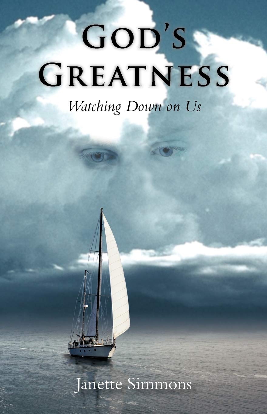 God'S Greatness: Watching Down On Us,New
