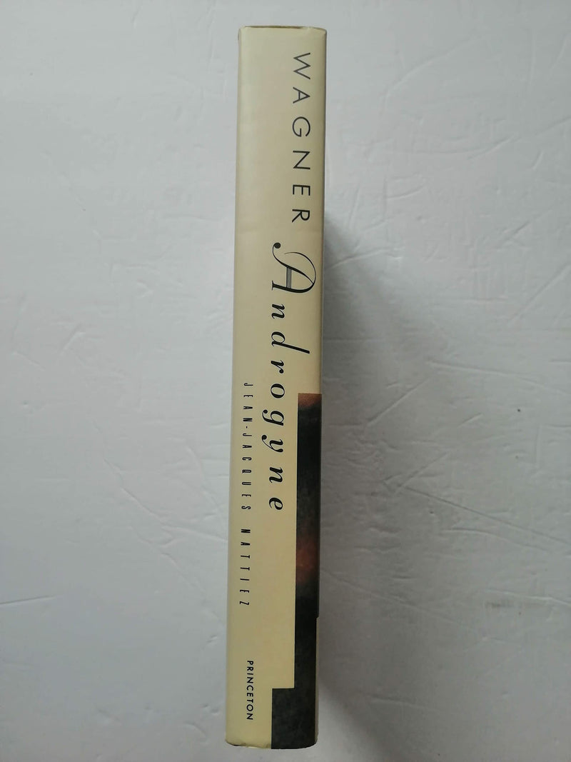 Wagner Androgyne (Princeton Studies In Opera, 22),Used