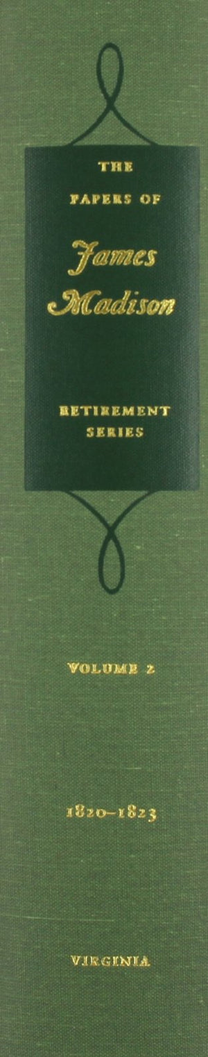 The Papers of James Madison: 1 February 182026 February 1823 (Volume 2) (Retirement Series),Used