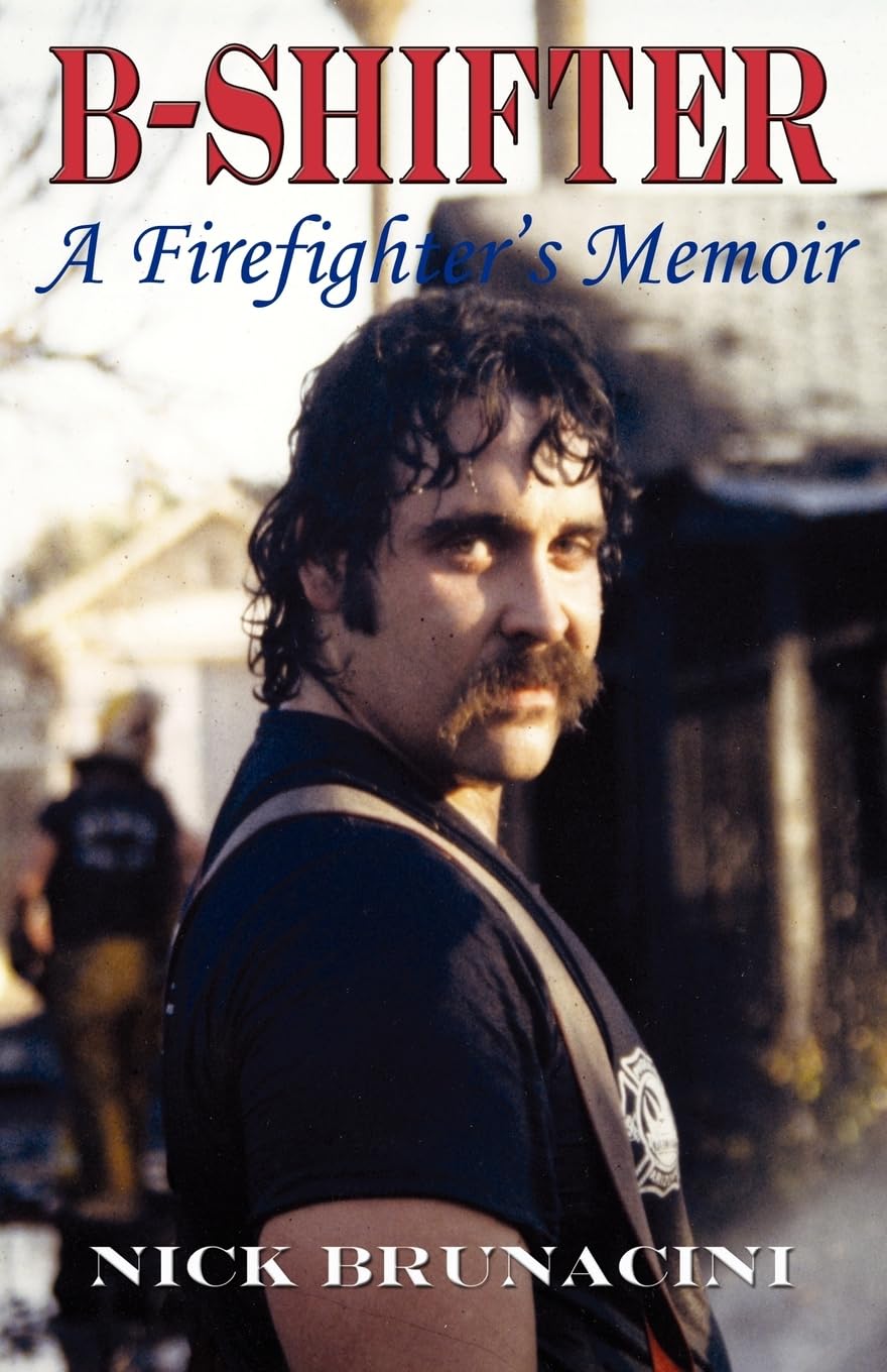 BShifter: A Firefighter's Memoir,Used