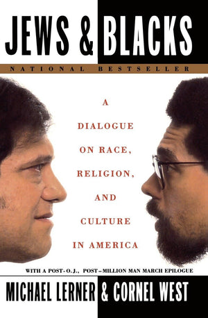 Jews And Blacks: A Dialogue On Race, Religion, And Culture In America