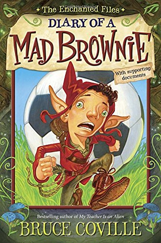 The Enchanted Files: Diary of a Mad Brownie,Used