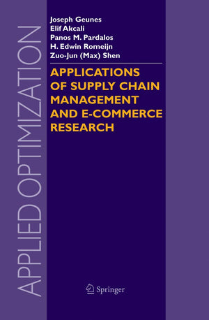 Applications of Supply Chain Management and ECommerce Research (Applied Optimization, 92),Used
