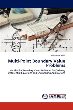 MultiPoint Boundary Value Problems: Multi Point Boundary Value Problems for Ordinary Differential Equations and Engineering App,Used
