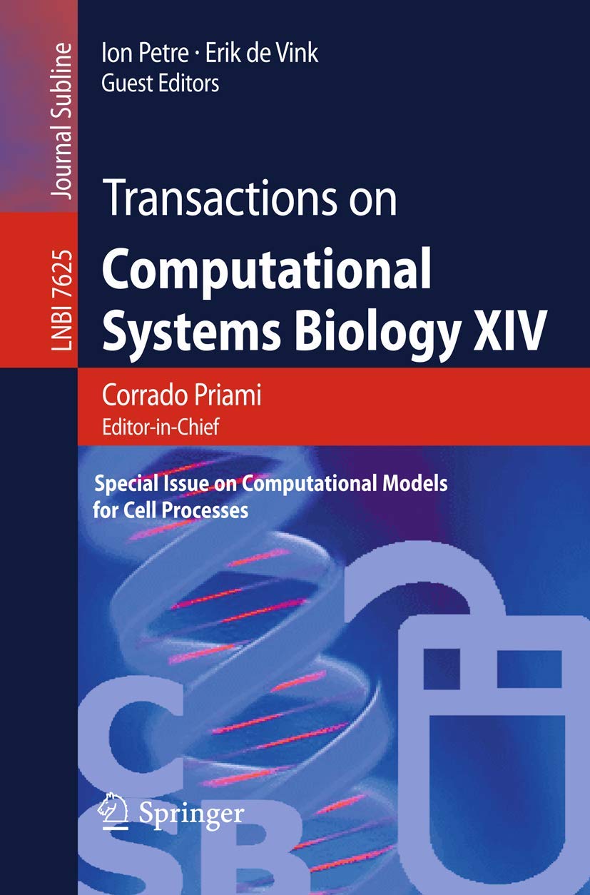 Transactions on Computational Systems Biology XIV: Special Issue on Computational Models for Cell Processes,Used