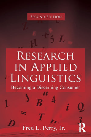 Research in Applied Linguistics: Becoming a Discerning Consumer,Used