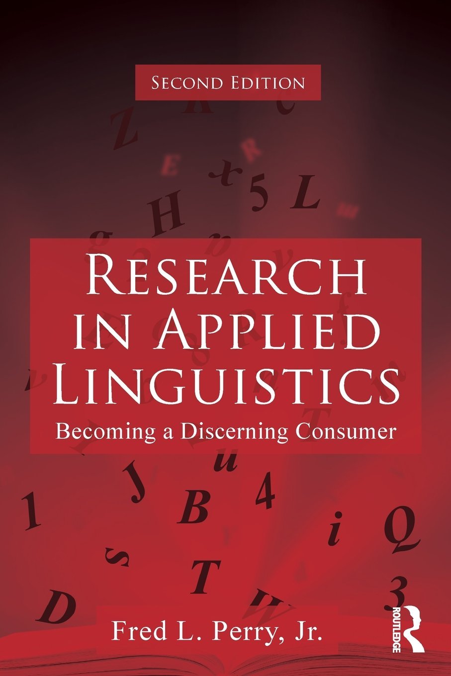 Research in Applied Linguistics: Becoming a Discerning Consumer,Used