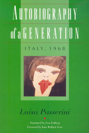 Autobiography Of A Generation: Italy, 1968,New