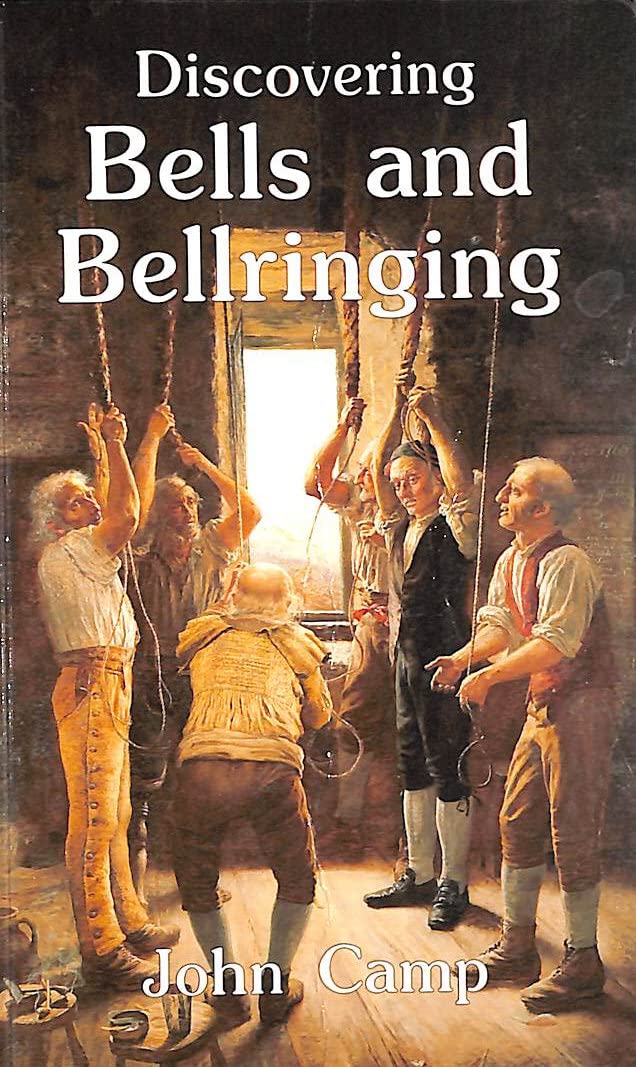 Discovering Bells And Bellringing (Shire Discovering),Used