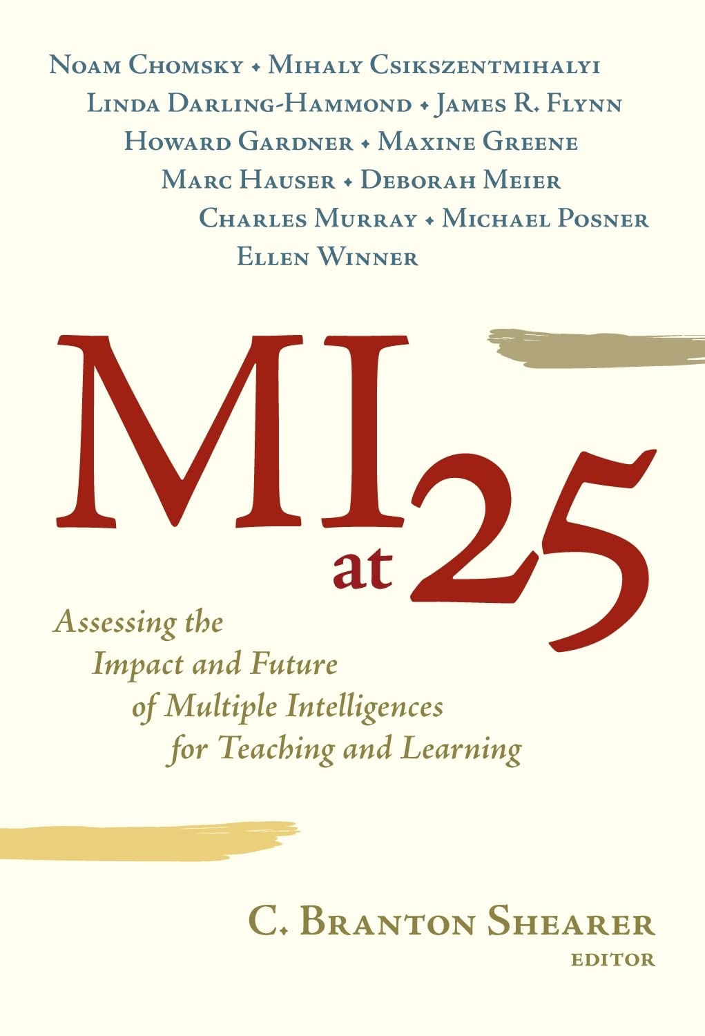 Mi At 25: Assessing The Impact And Future Of Multiple Intelligences For Teaching And Learning,Used
