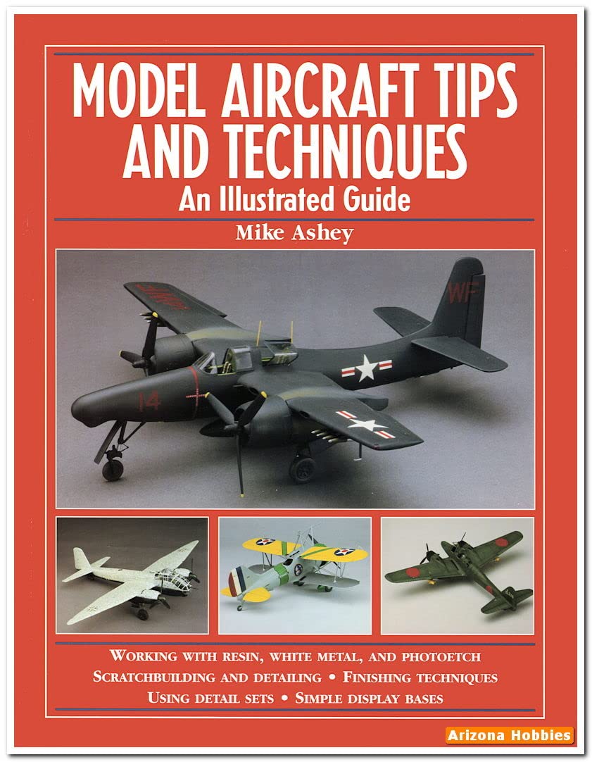 Model Aircraft Tips and Techniques: An Illustrated Guide,Used