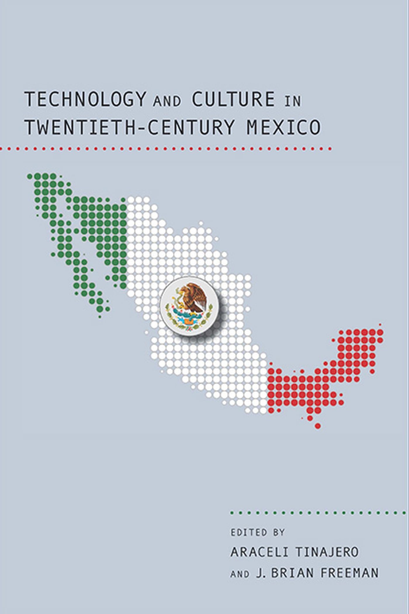 Technology and Culture in TwentiethCentury Mexico,Used