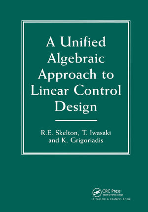 A Unified Algebraic Approach To Control Design,New