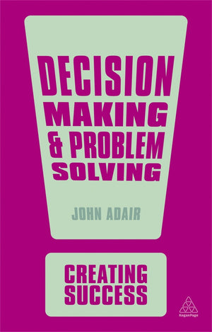 Decision Making and Problem Solving (Creating Success),Used