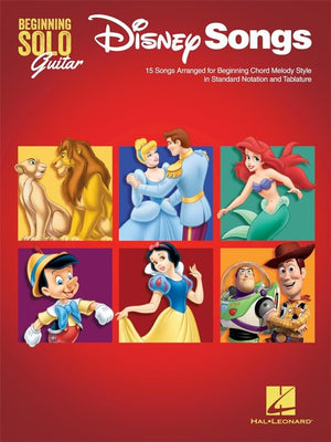 Disney Songs  Beginning Solo Guitar: 15 Songs Arranged for Beginning Chord Melody Style in Standard Notation and Tablature,Used