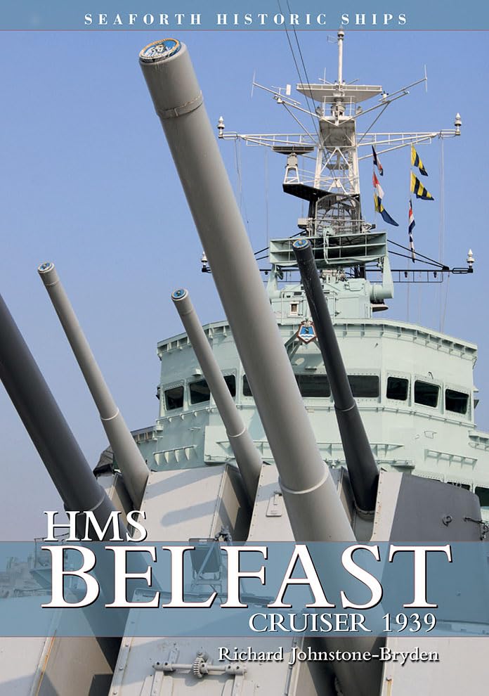 HMS Belfast: Cruiser 1939 (Seaforth Historic Ship Series),Used