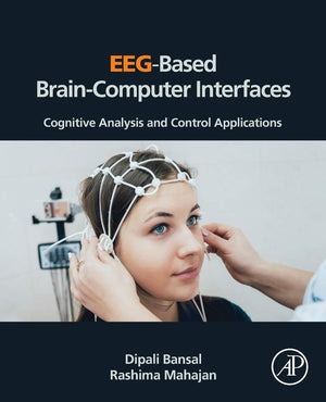 EEGBased BrainComputer Interfaces: Cognitive Analysis and Control Applications,Used