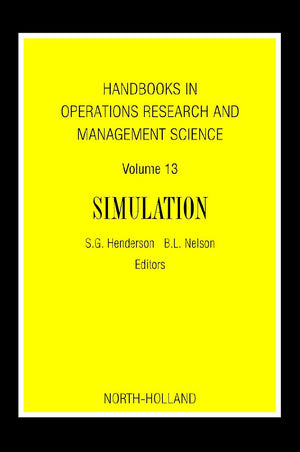 Handbooks in Operations Research and Management Science, Volume 13: Simulation,Used