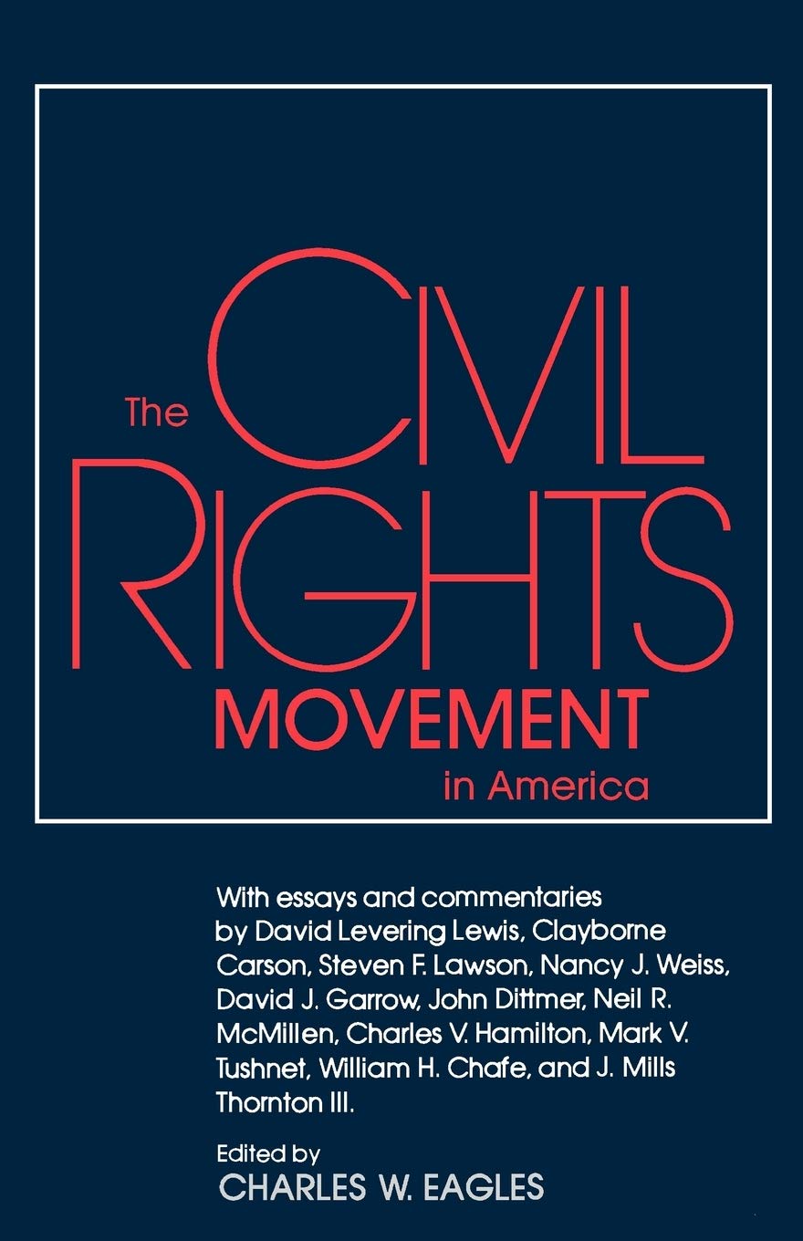 The Civil Rights Movement in America (Chancellor Porter L. Fortune Symposium in Southern History Series),Used