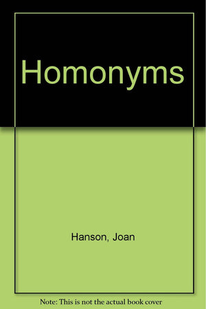 Homonyms; Hair and Hare and Other Words That Sound the Same but Look As Different As Bear and Bare.,Used